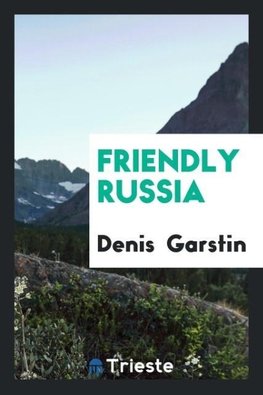 Friendly Russia