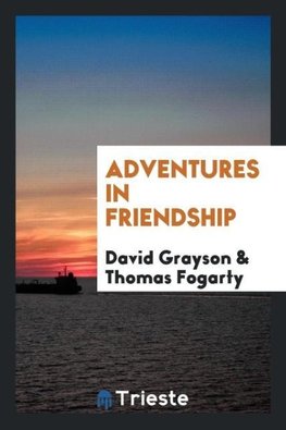 Adventures in friendship