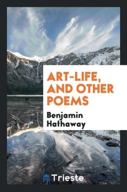 Art-life, and other poems