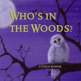 Who's in the Woods?