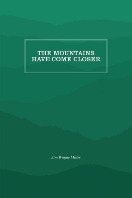 The Mountains Have Come Closer