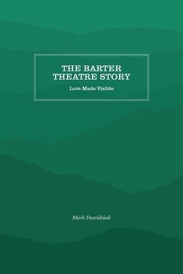 The Barter Theatre Story