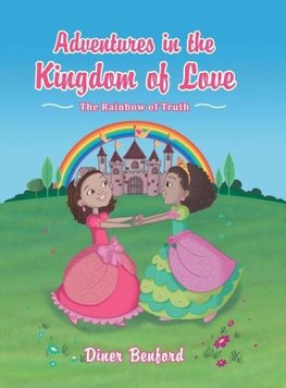 Adventures in the Kingdom of Love