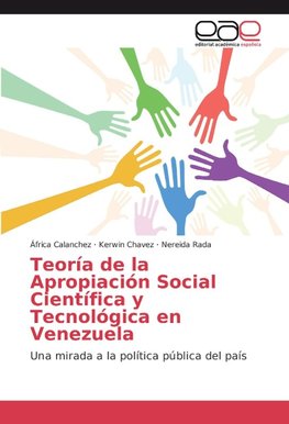 Teoría de la Apropiación Social Científica y Tecnológica en Venezuela