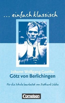 Götz von Berlichingen. Schülerheft
