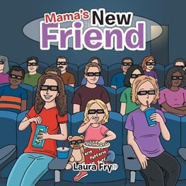 Mama's New Friend