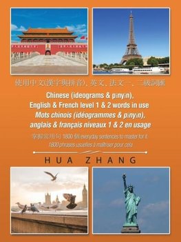 Chinese (Ideograms & Pinyin), English & French Level 1 & 2 Words in Use