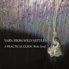 Yarn from Wild Nettles