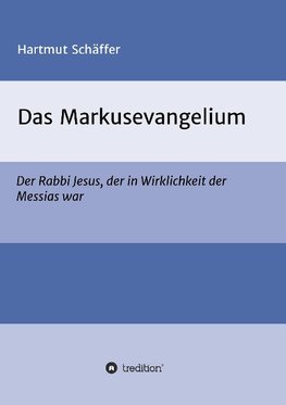 Das Markusevangelium