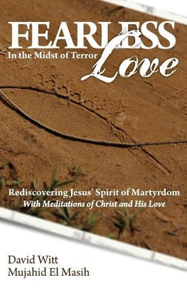 Fearless Love in the Midst of Terror