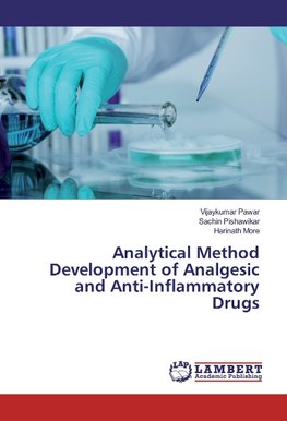 Analytical Method Development of Analgesic and Anti-Inflammatory Drugs