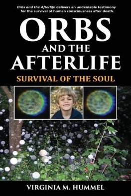 Orbs and the Afterlife