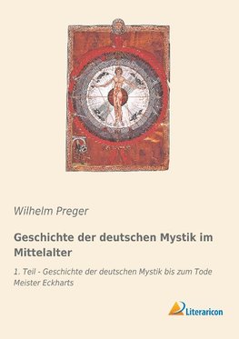 Geschichte der deutschen Mystik im Mittelalter 1