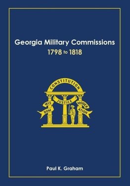 Georgia Military Commissions, 1798 to 1818