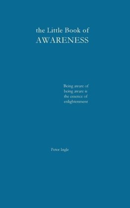 The Little Book of Awareness