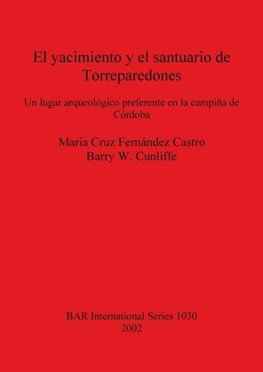 El yacimiento y el santuario de Torreparedones
