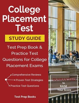College Placement Test Prep Team: College Placement Test Stu