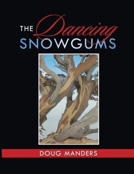 The Dancing Snowgums