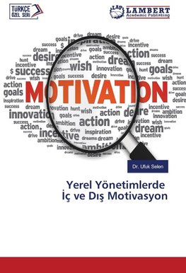Yerel Yönetimlerde ¿ç ve D¿¿ Motivasyon