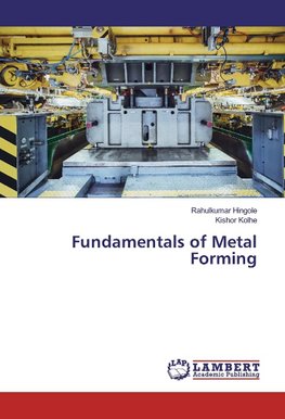 Fundamentals of Metal Forming