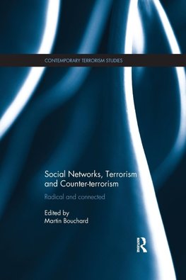 Social Networks, Terrorism and Counter-terrorism