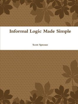 Informal Logic Made Simple