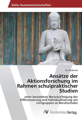 Ansätze der Aktionsforschung im Rahmen schulpraktischer Studien