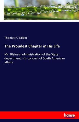 The Proudest Chapter in His Life