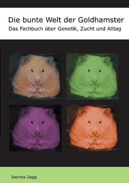 Die bunte Welt der Goldhamster