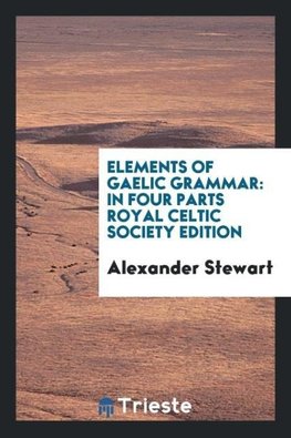 Elements of Gaelic Grammar