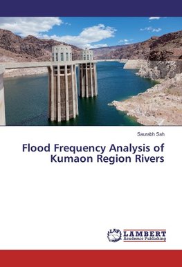 Flood Frequency Analysis of Kumaon Region Rivers