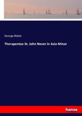 Therapentae St. John Never in Asia Minor