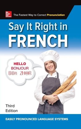 SAY IT RIGHT IN FRENCH 3E
