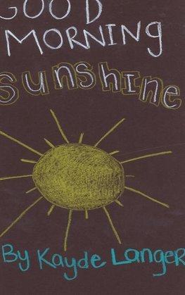 Good Morning Sunshine
