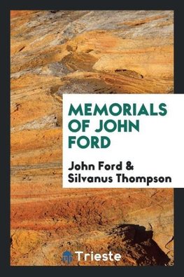 Memorials of John Ford