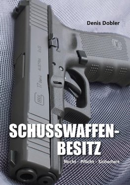 Schusswaffenbesitz