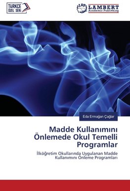 Madde Kullan¿m¿n¿ Önlemede Okul Temelli Programlar