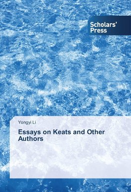 Essays on Keats and Other Authors