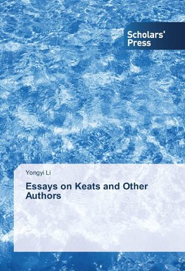 Essays on Keats and Other Authors