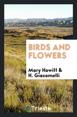 Birds and Flowers