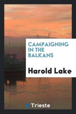 Campaigning in the Balkans