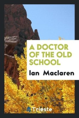A Doctor of the Old School