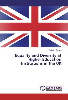 Equality and Diversity at Higher Education Institutions in the UK