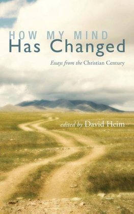 How My Mind Has Changed