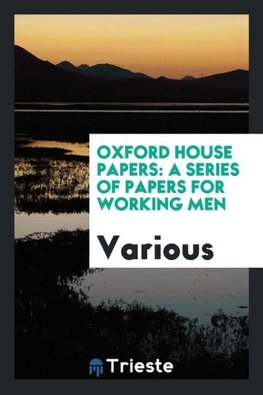 Oxford House Papers
