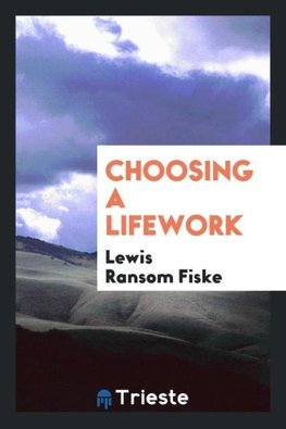 Choosing a Lifework