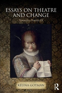 Essays on Theatre and Change