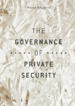 The Governance of Private Security