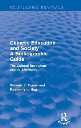 Chinese Education and Society A Bibliographic Guide