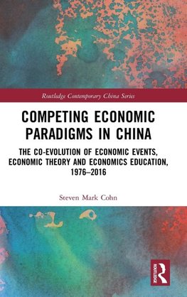 Competing Economic Paradigms in China